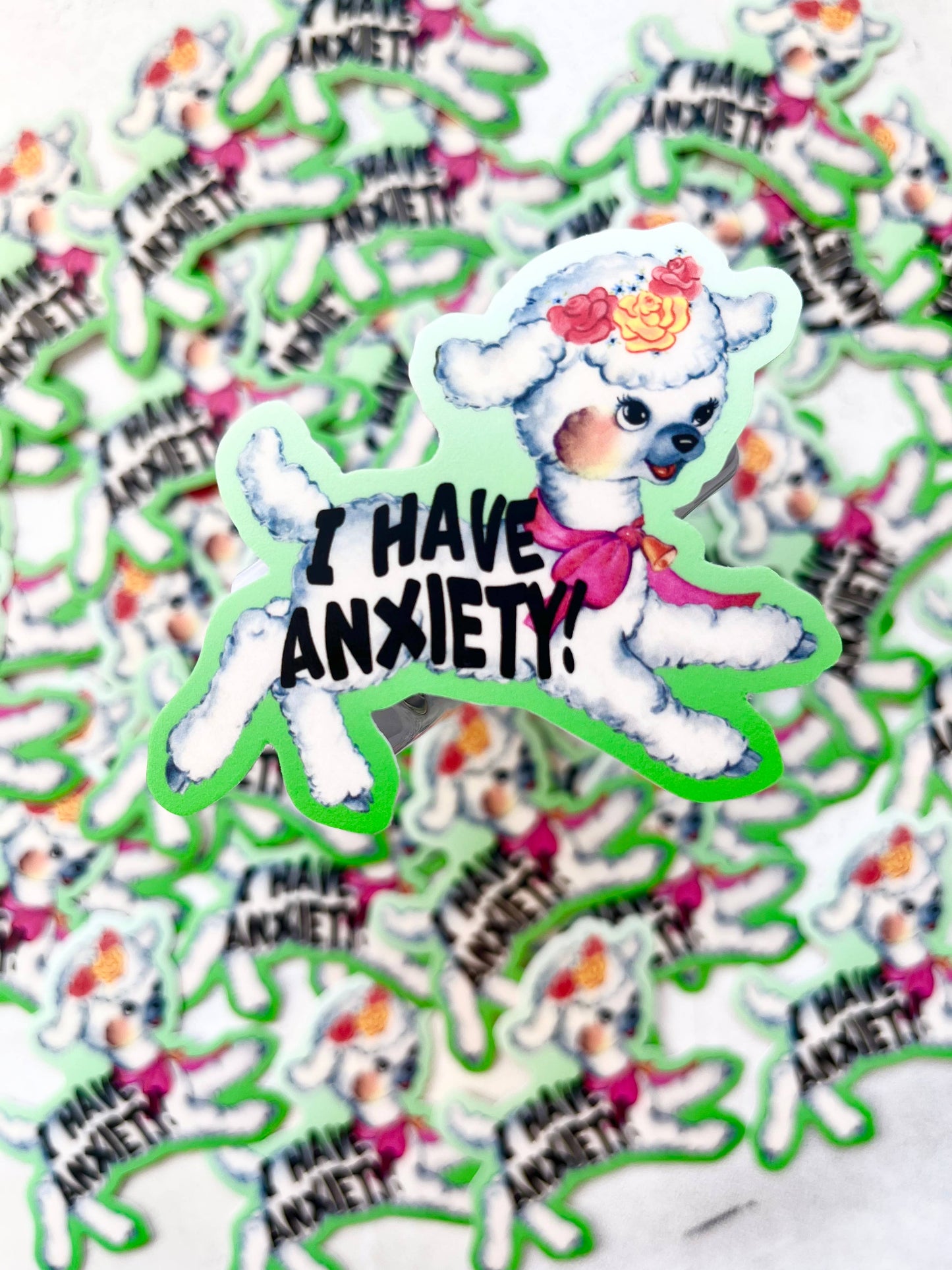 Sticker: I Have Anxiety