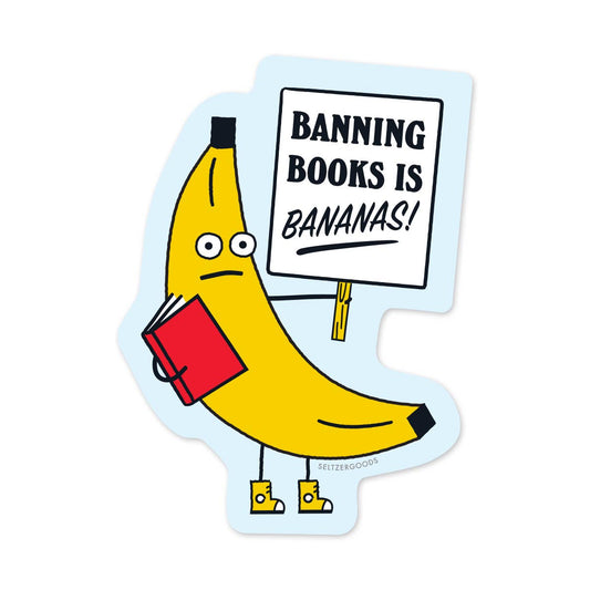 Sticker-BannedBooks-01: Banning Books is Bananas!