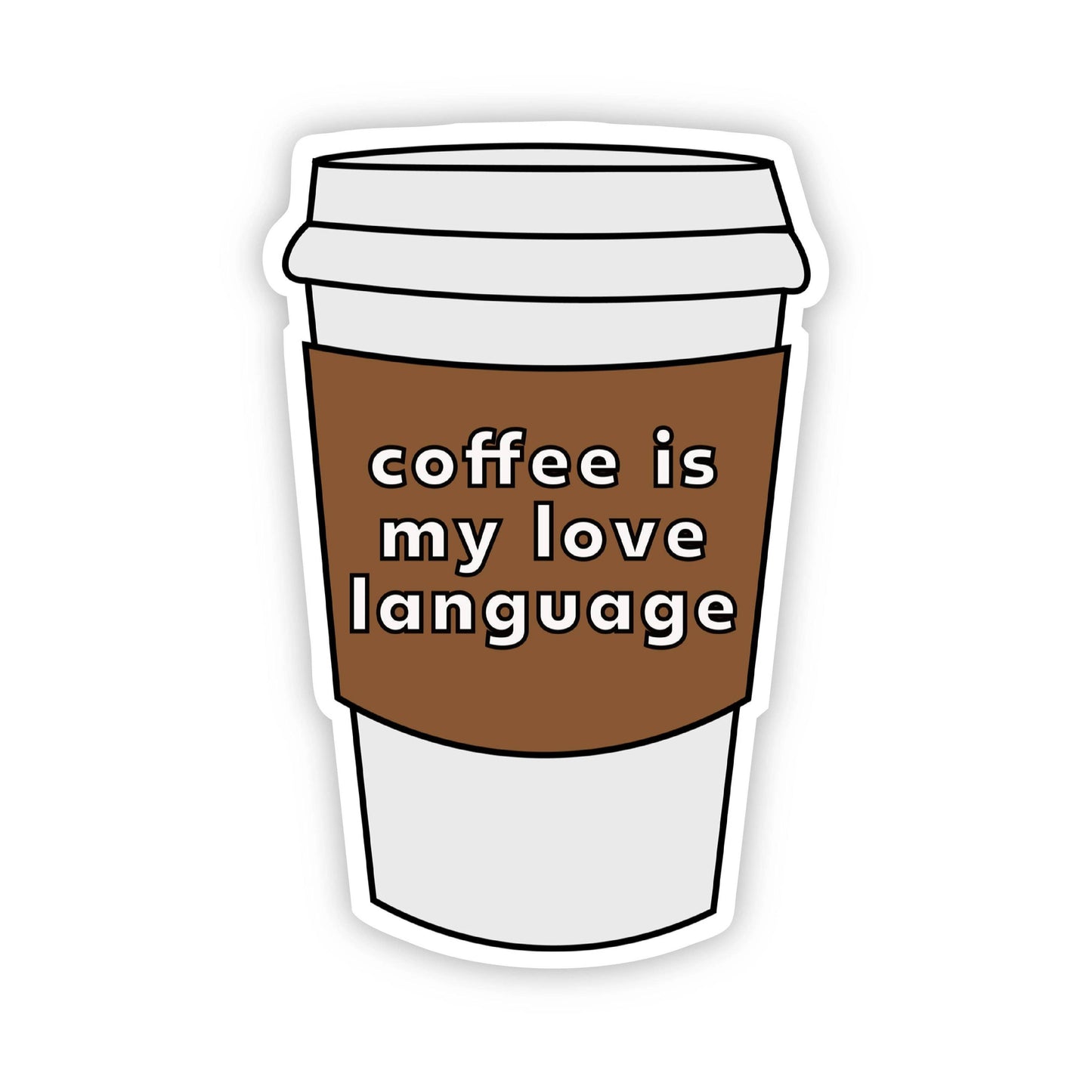 Sticker: Coffee is my Love Language