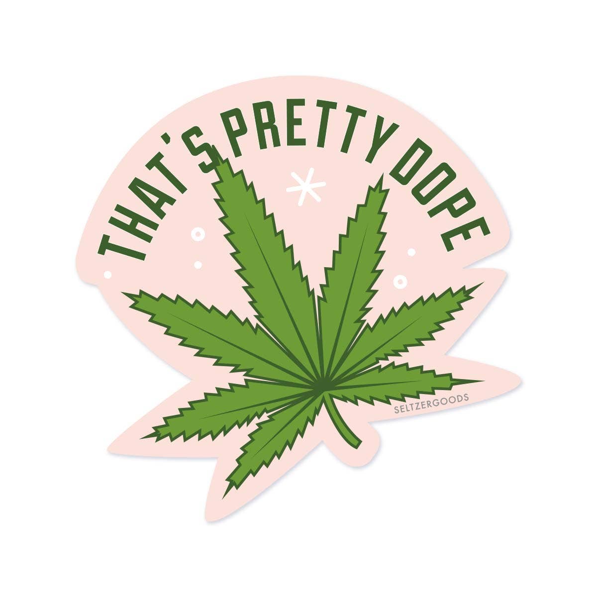 Sticker: That's Pretty Dope