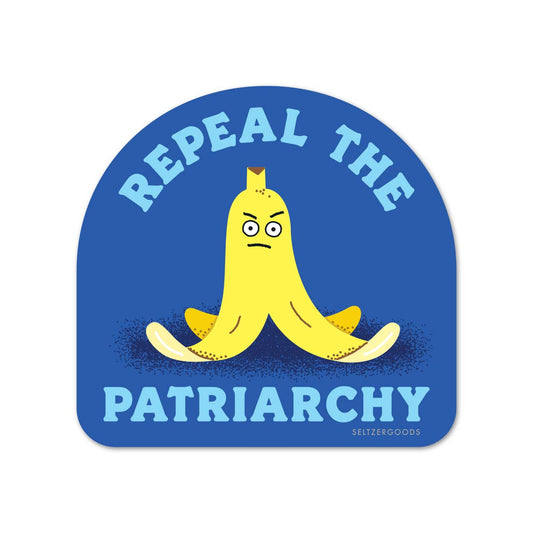 Sticker-Women-02: Repeal the Patriarchy (Banana)