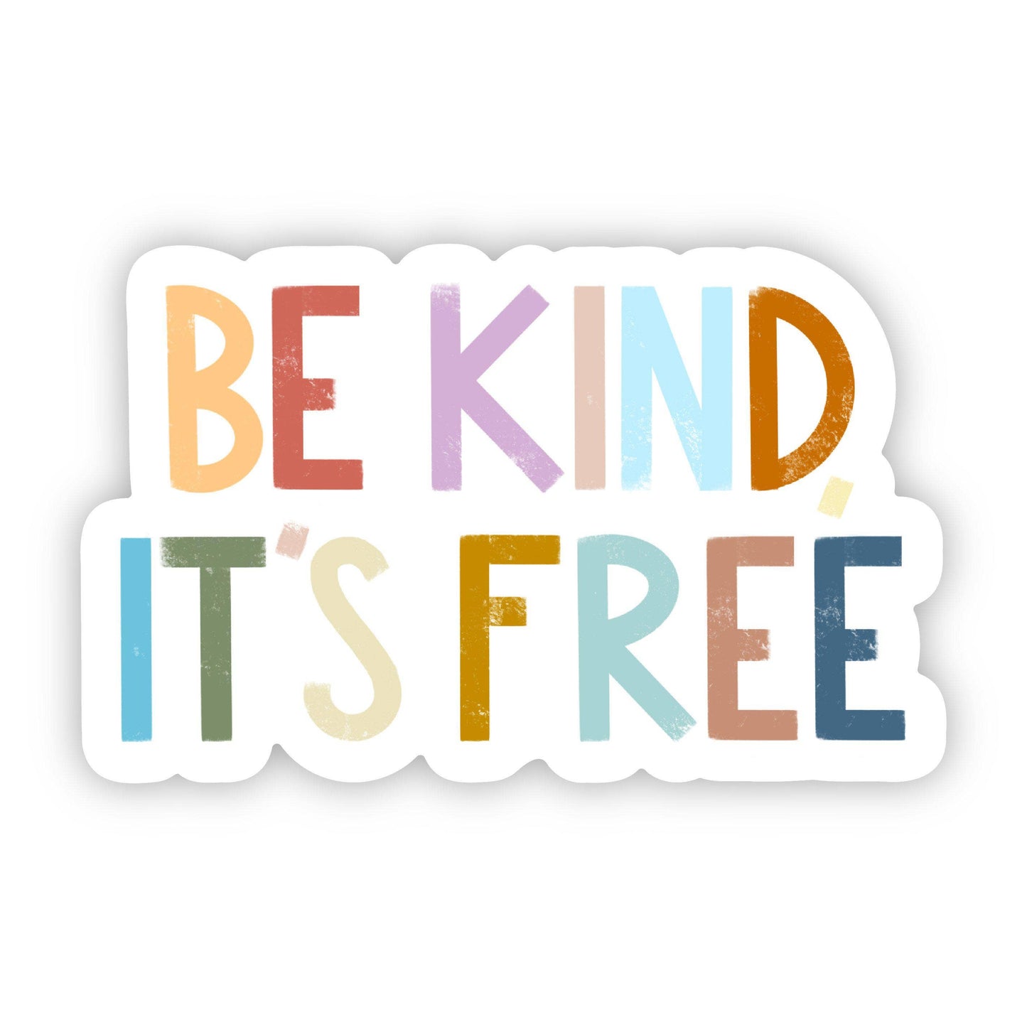 Sticker: Be Kind, It's Free
