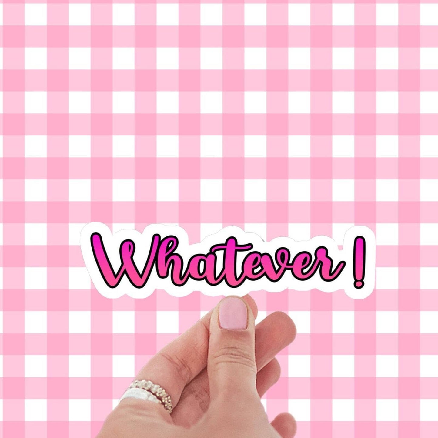 Sticker: Whatever!