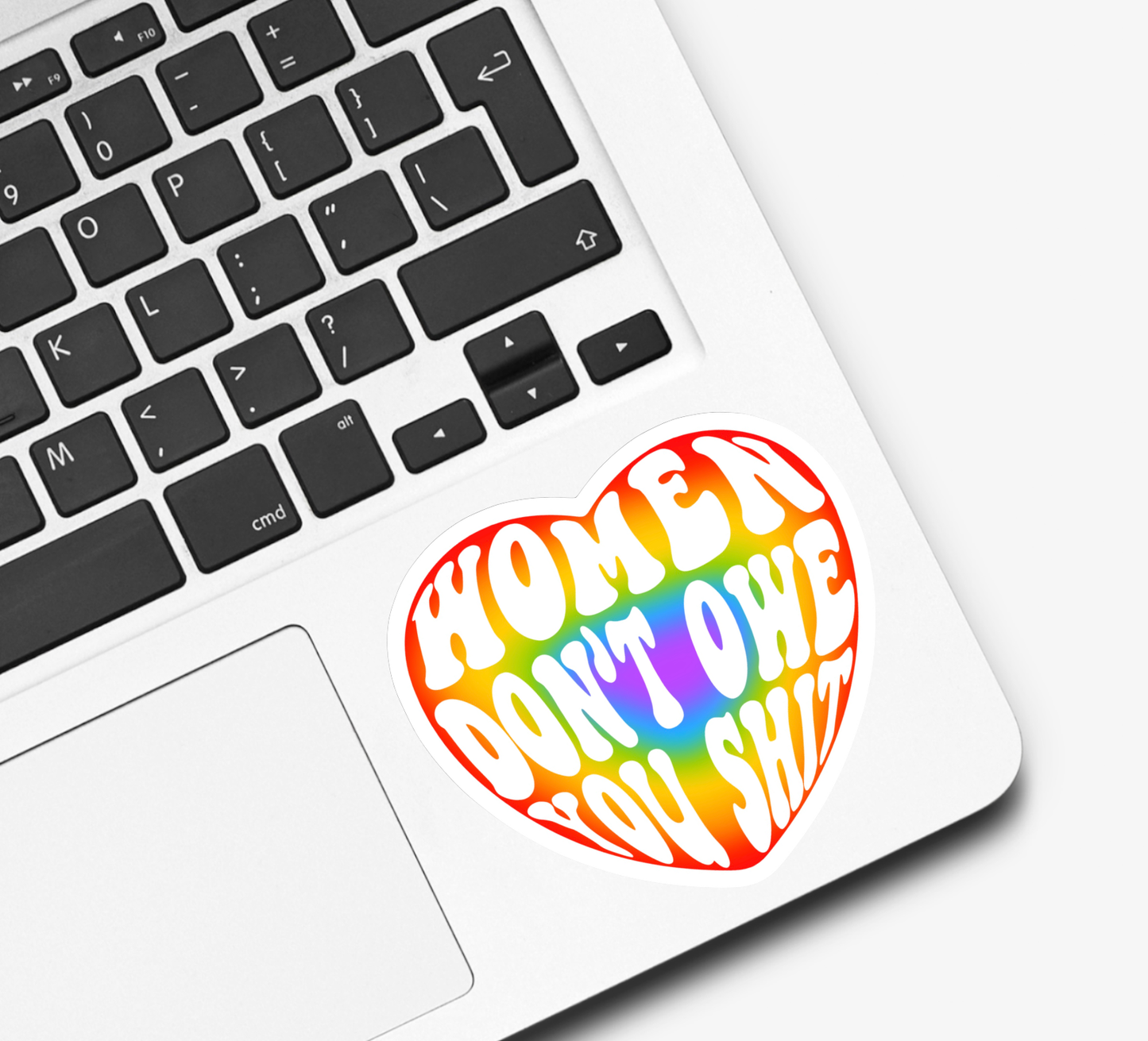 Sticker: Women Don’t Owe You Sh*t