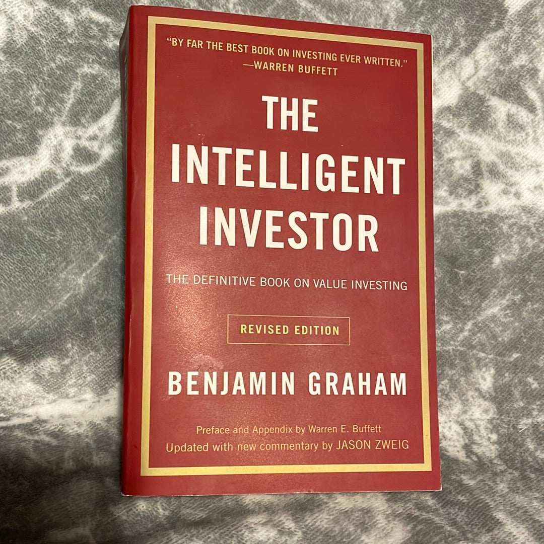 Graham, Benjamin: The Intelligent Investor - The Definitive Book on Value Investing (Revised Edition, 2006)