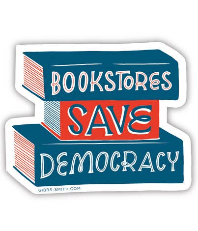 Sticker-Bookstore-02: Bookstores Save Democracy