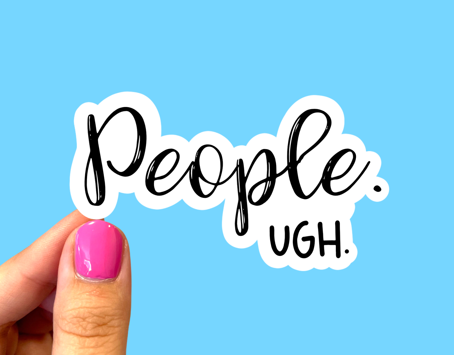 Sticker-Social-01: People, Ugh.