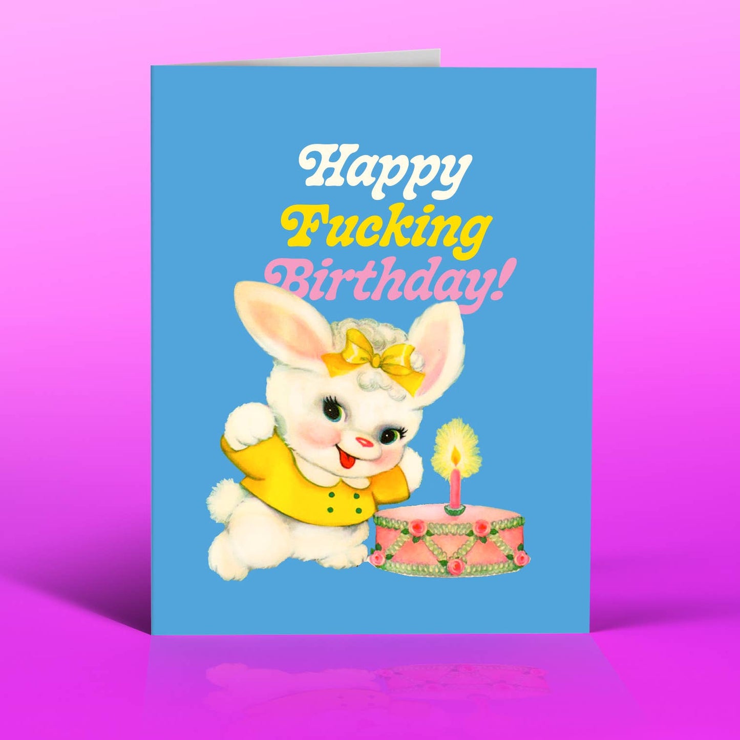 Greeting Card - Birthday: F*cking Birthday Bunny