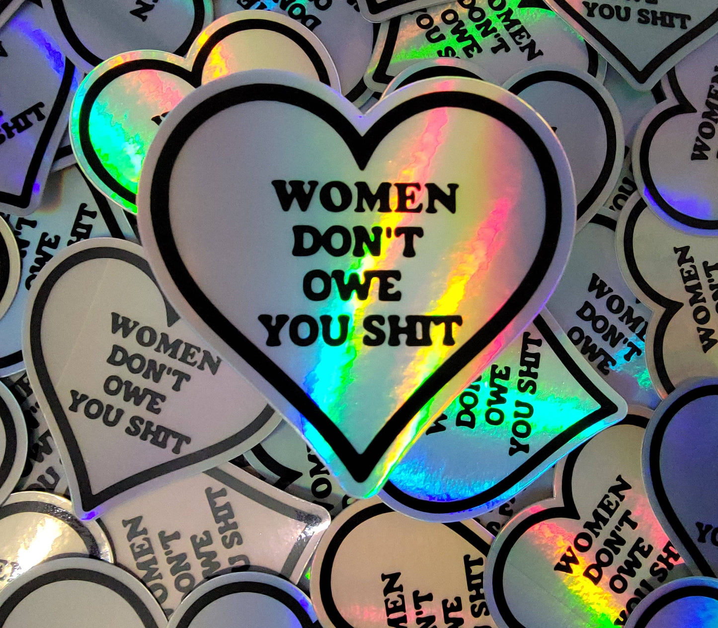 Sticker-Women-05a: Women Don’t Owe You Sh*t (Holographic)