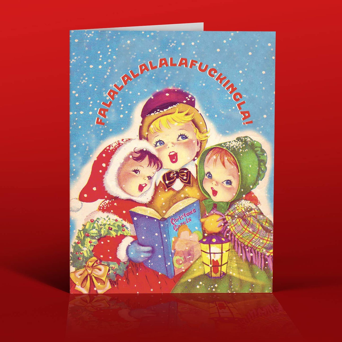 Greeting Card - Christmas: FaLaLaF*ckingLa!