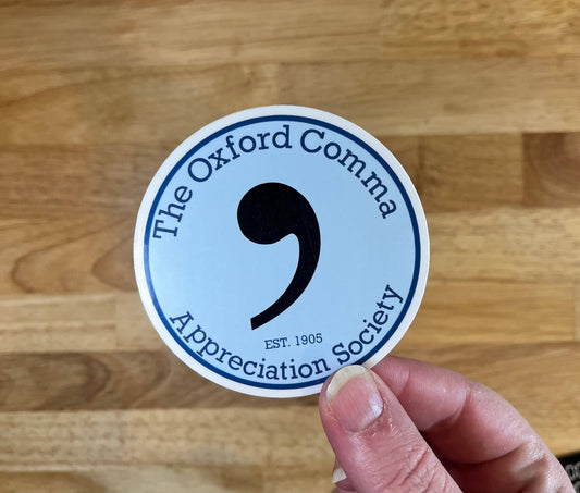 Sticker: The Oxford Comma Appreciation Society