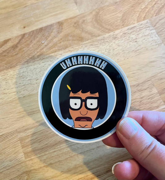 Sticker-TV-05: Bob's Burgers - Tina, UHHHH