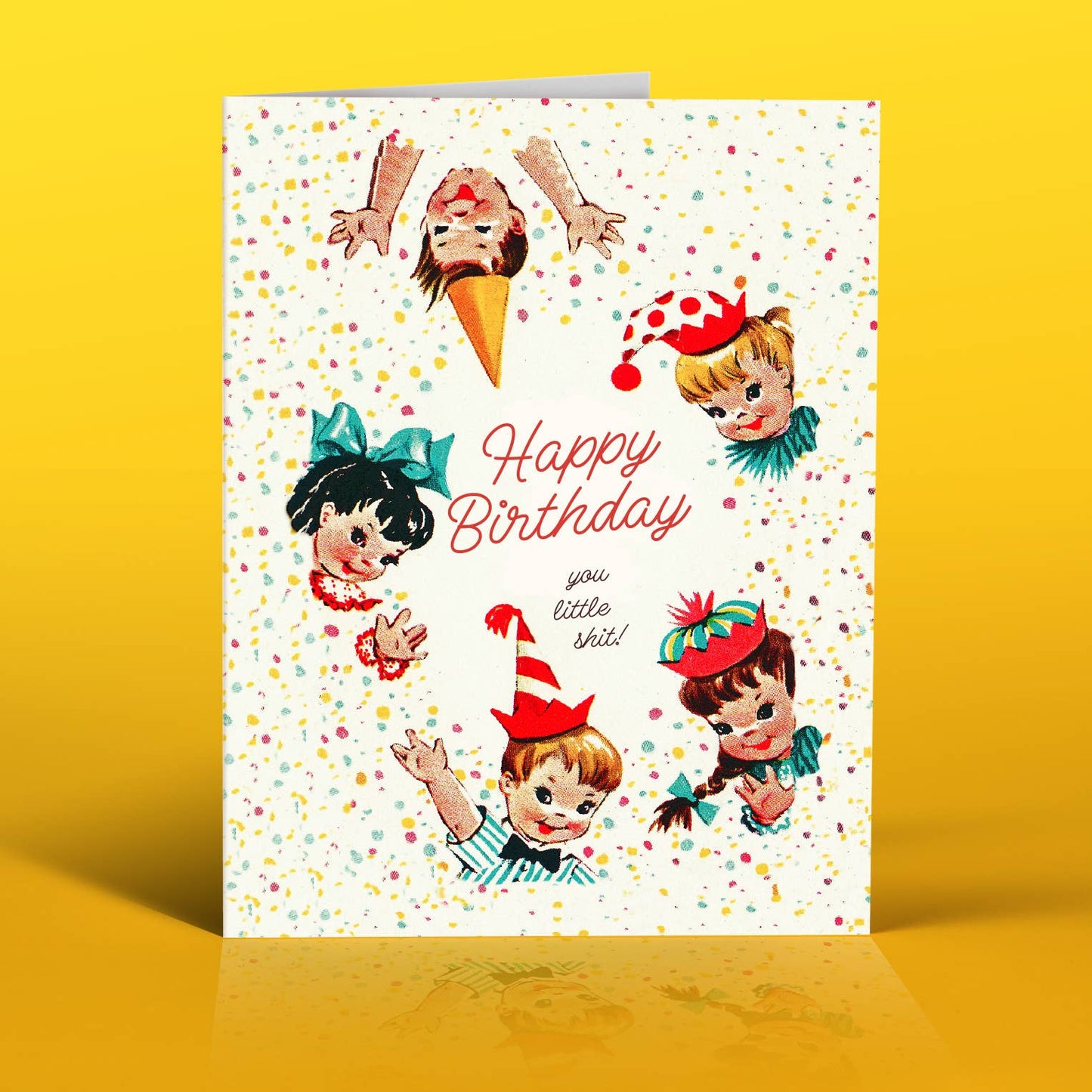Greeting Card - Birthday: You Little Sh*T!