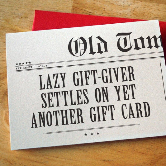 Greeting Card - Gift Card: Lazy Gift-Giver