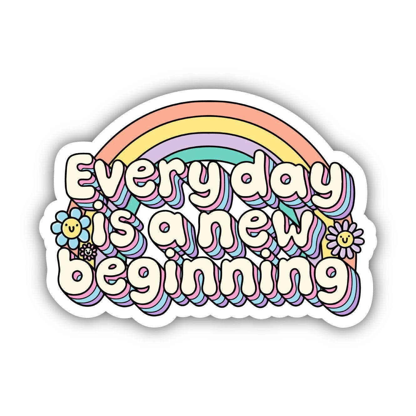 Sticker-Social-05: Everyday Is A New Beginning