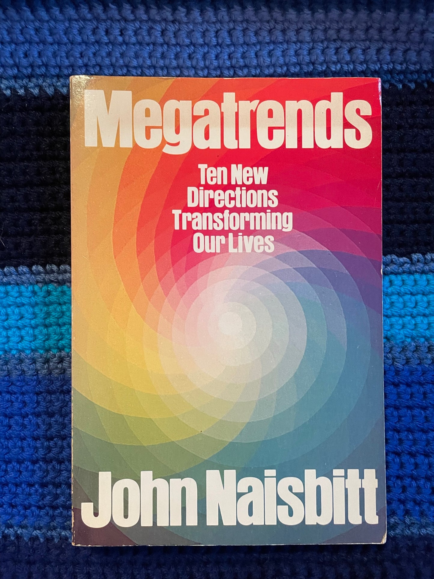 Naisbitt, John: Megatrends - Ten New Directions Transforming Our Lives (1982)