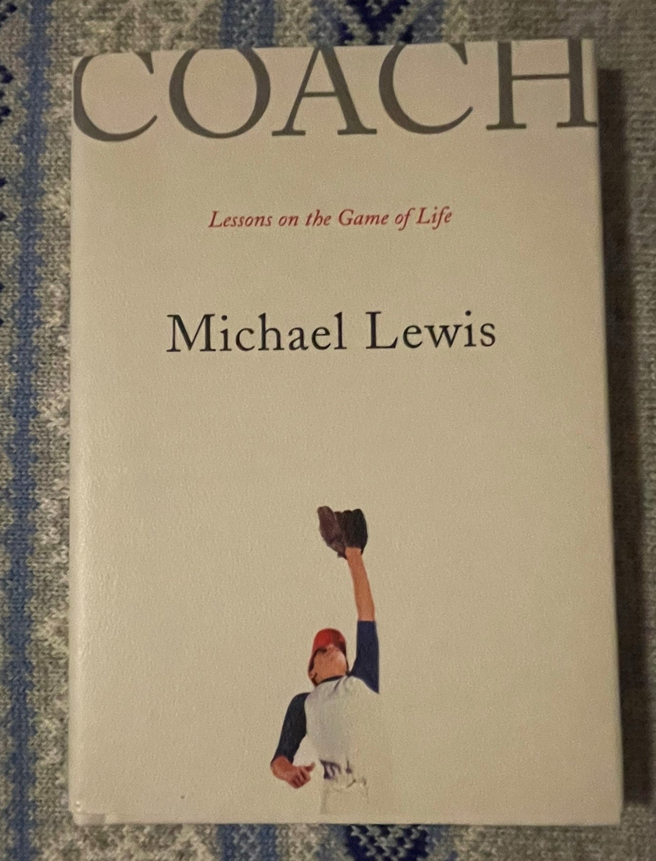 Lewis, Michael: Coach - Lessons on the Game of Life (2005)