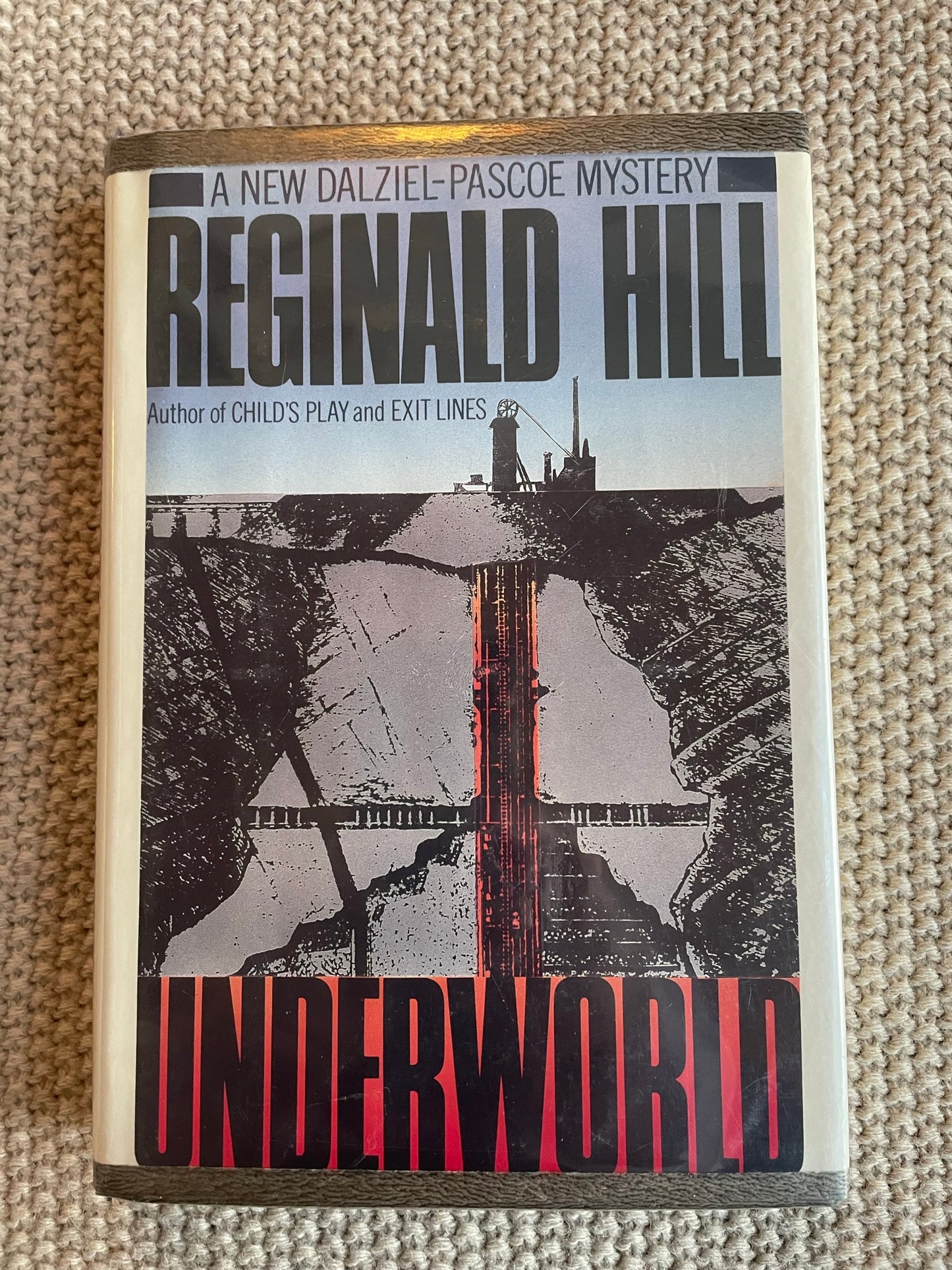 Hill, Reginald: Underworld - A Dalziel-Pascoe Mystery, Book 10 (First U.S. Edition, 1988)