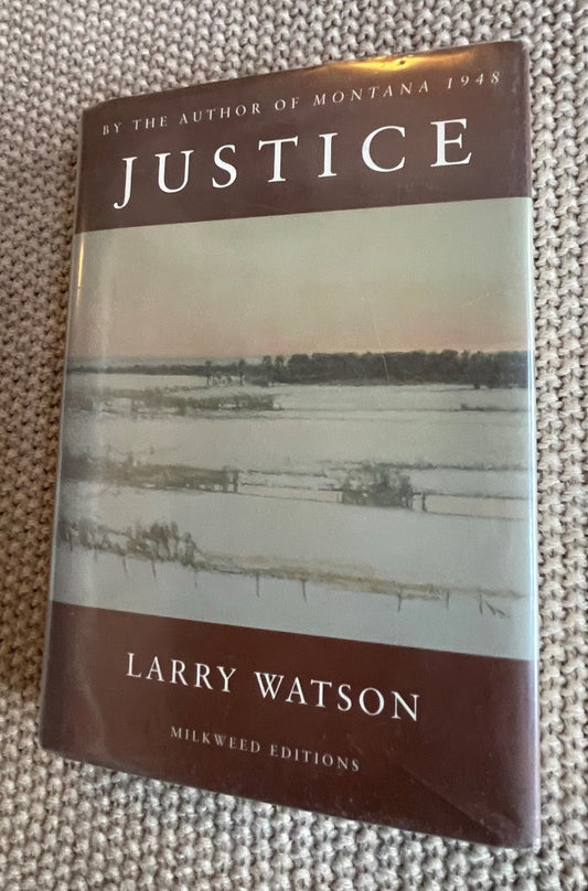 Watson, Larry: Justice - Milkweed Editions (First Edition, 1995)