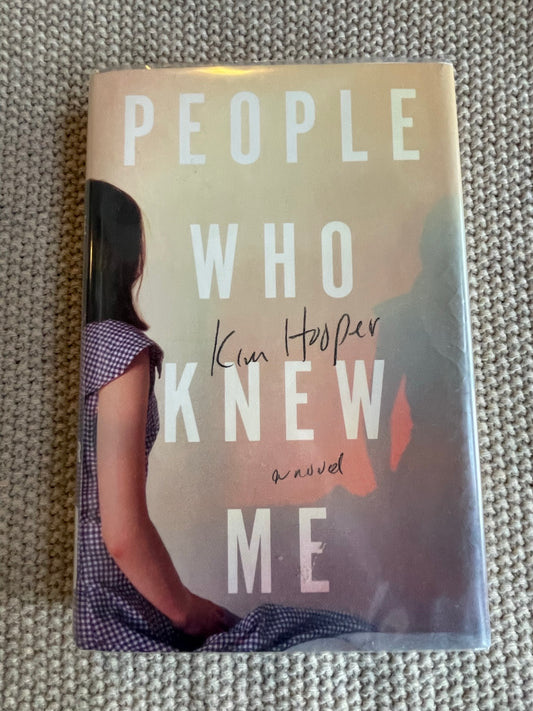 Hooper, Kim: People Who Knew Me (First Edition, May 2016)