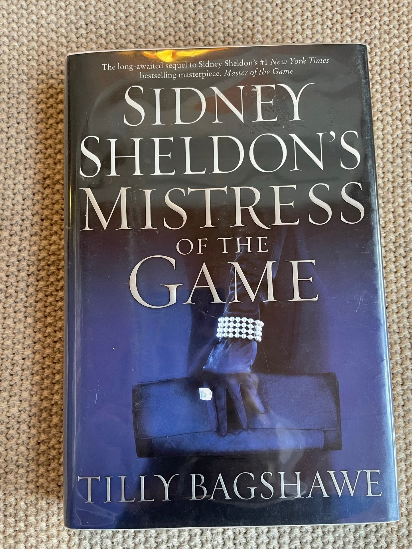 Sheldon, Sidney: Mistress of the Game - Tilly Bagshawe (First Edition, 2009)