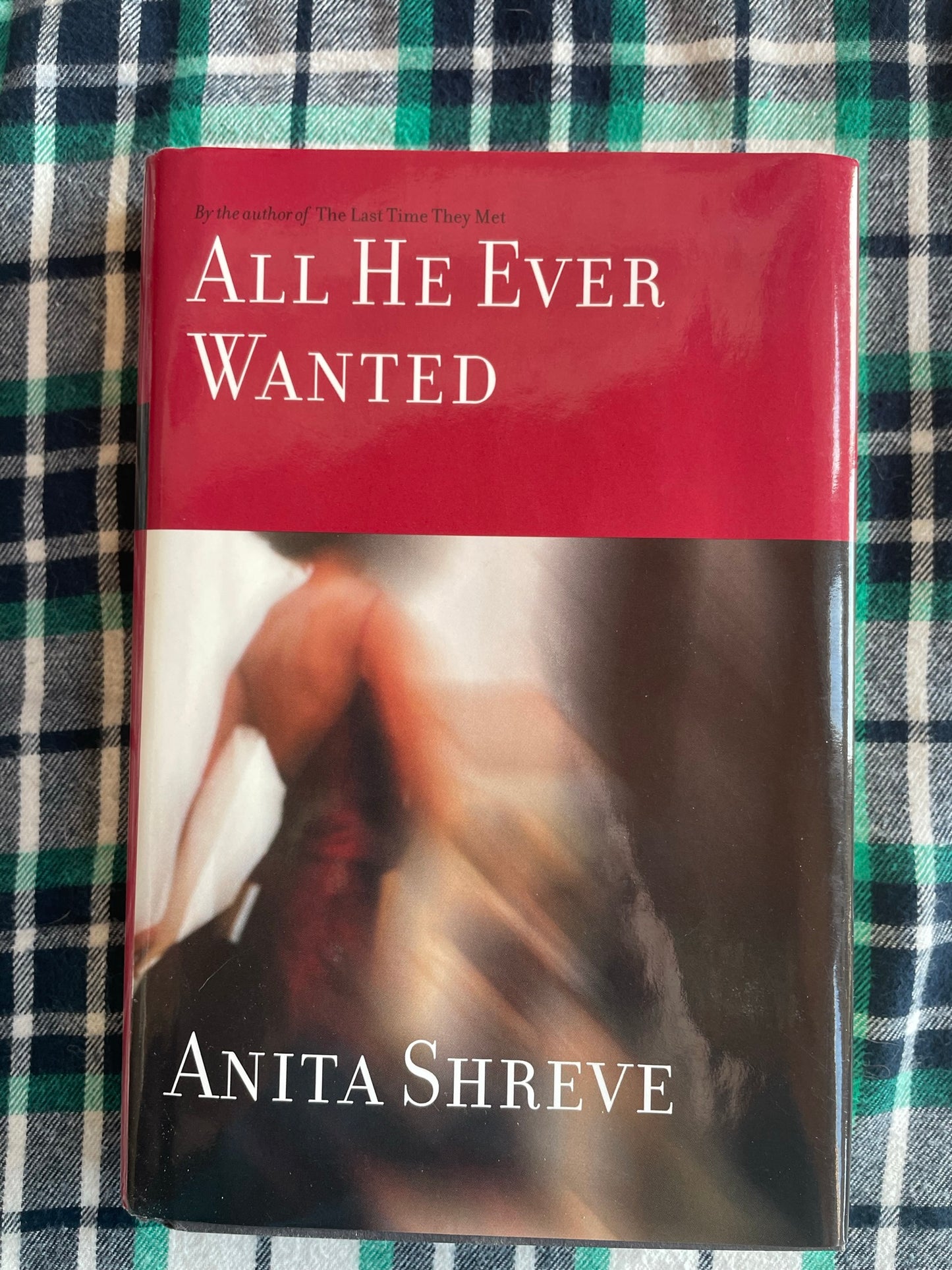 Shreve, Anita: All He Ever Wanted (First Edition, 2003)