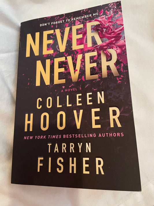 Hoover, Colleen and Fisher, Tarryn: Never Never (2023)