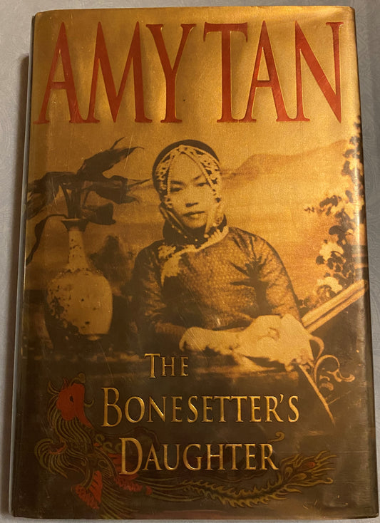 Tan, Amy: The Bonesetter's Daughter (First Edition, 2001)