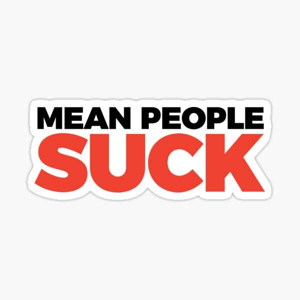 Sticker-Social-07: Mean People Suck