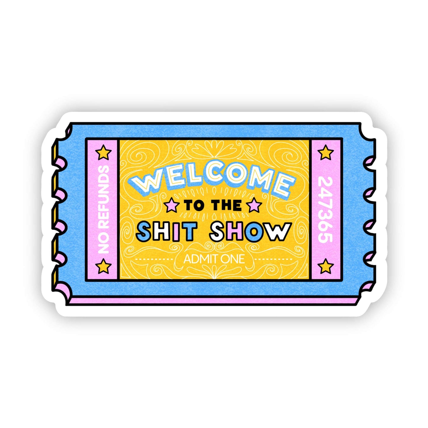 Sticker-Social-06: "Welcome To The Sh*T Show