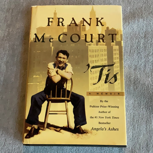 McCourt, Frank: 'Tis - A Memoir