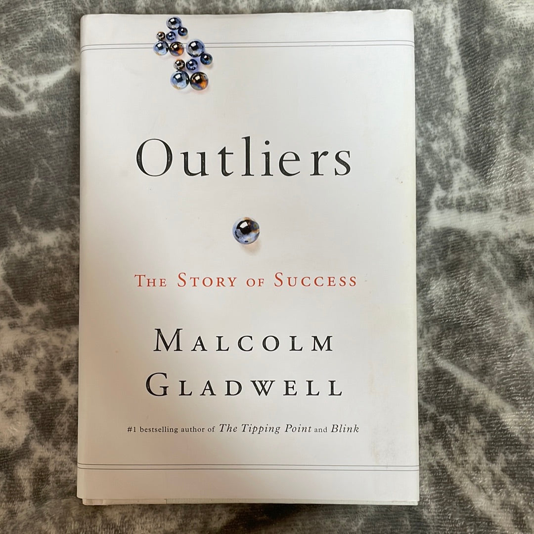 Gladwell, Malcolm: Outliers -The Story of Success (First Edition, Nov. 2008)