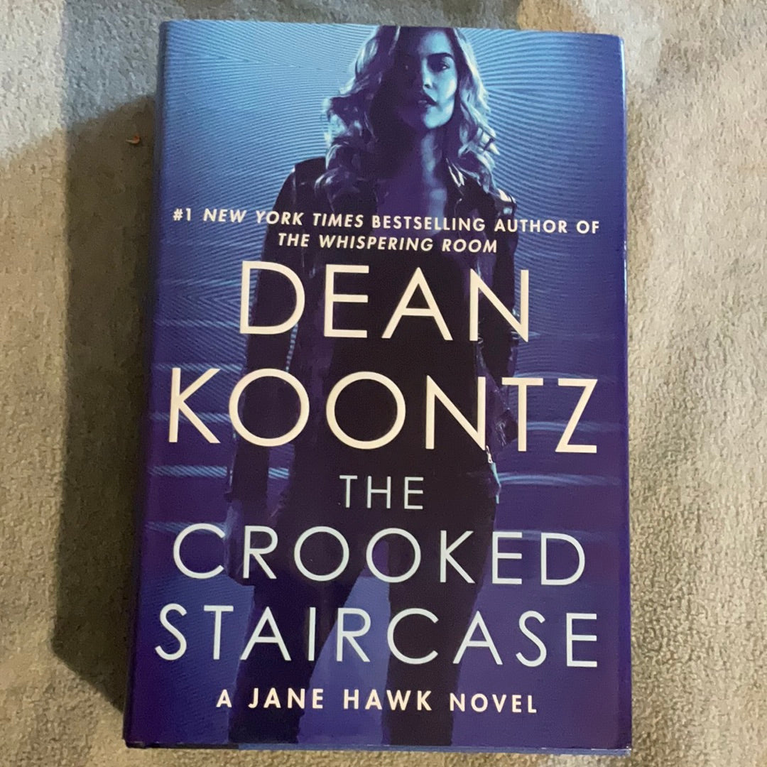 Koontz, Dean: The Crooked Staircase (Book 3 of 5: A Jane Hawk Novel); (First Edition, 2018)