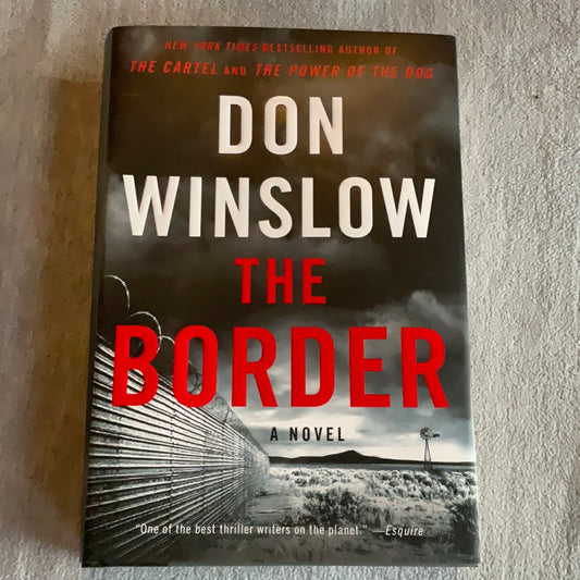 Winslow, Don: The Border: A Novel -Power of the Dog, 3 (First Edition, 2019)